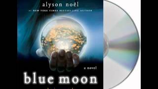 Blue Moon by Alyson NoëlAudiobook Excerpt [upl. by Christensen]