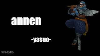 Anancı Yasuo [upl. by Forrest]