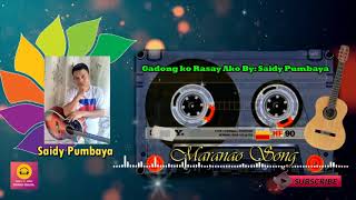 Gadong ko Rasay Ako By Saidy Pumbaya [upl. by Wenona231]