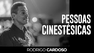 Pessoas Cinestésicas  Rodrigo Cardoso [upl. by Greyson]