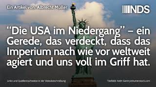 Die USA im Niedergang – ein Gerede  das Imperium hat uns voll im Griff [upl. by Perni555]