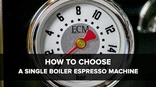 How To Choose A Single Boiler Espresso Machine [upl. by Woo983]