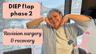 DIEP FLAP PHASE 2 REVISION SURGERY amp RECOVERY PROCEDURE For Breast Cancer [upl. by Lorinda]