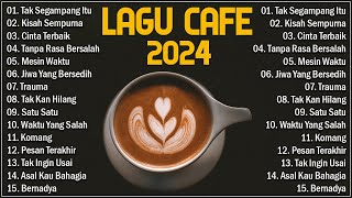 Full Album Akustik Cafe Santai 2024 🎵 Akustik Lagu Indonesia 🎵 Musik Cafe Enak Didengar Buat Santai [upl. by Chiquia908]