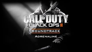 Black Ops II Soundtrack  quotAdrenalinequot [upl. by Eentruok]