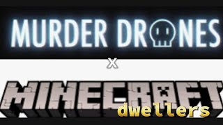 murder drones x Minecraft dwellers  ep 1 trailer [upl. by Ehcsrop]