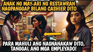 ANAK NG MAYARI NG CONVENIENT STORE NAGPANGGAP BILANG CASHIER TANGGAL ANG MANAGER AT ANG EMPLEYADO [upl. by Kowal]