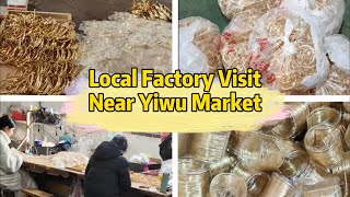 International Trade Center Yiwu  Yiwu Wholesale Market China  Nearby Local Factory Visiting [upl. by Anoval]