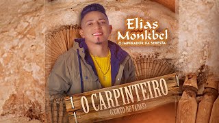 O Carpinteiro  Elias Monkbel  ao vivo [upl. by Ahsieker]