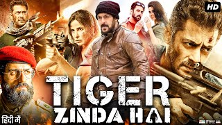 Tiger Zinda Hai Full Movie  Salman Khan Katrina Kaif Ranvir Shorey  Review amp Facts HD [upl. by Etnovaj]