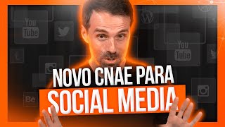 NOVO CNAE PARA SOCIAL MEDIA [upl. by Andras]