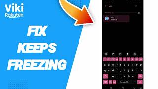 How To Fix Keeps Freezing On Viki Rakuten App [upl. by Nylesaj]