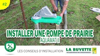 Installer une pompe de prairie AQUAMAT II [upl. by Aicilram253]