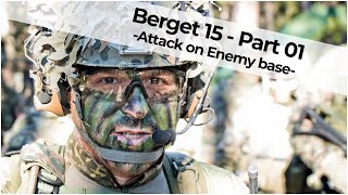 BERGET 15 part 01  AIRSOFT MILSIM in Sweden  Attack on Enemy Base [upl. by Kceb479]