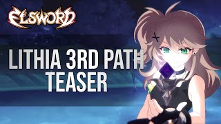 Elsword Official Lithia 3rd Path Teaser Trailer [upl. by Viv]