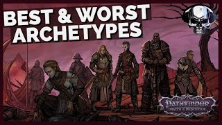 Pathfinder WotR  The Best amp Worst Archetypes For Each Class [upl. by Alyosha465]