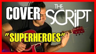 The Script  quotSuperheroesquot  Cover acústico [upl. by Alac]