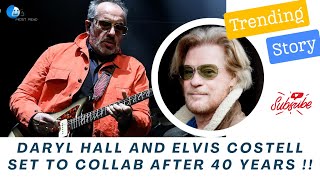 Daryl Hall and Elvis Costello The Legendary Collaboration Hits the Road After 40 Years [upl. by Ricky]