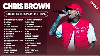 Chris Brown Songs Playlist 2024  The Best Of Chris Brown  Greatest Hits Full Album 2024 Lyrics [upl. by Riamo]