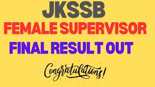 JKSSB FEMALE SUPERVISOR FINAL RESULT OUT 2024 [upl. by Otreblaug]