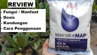 Review Pupuk Meroke MAP  Manfaat Dosis Takaran Cara Penggunaan Pupuk MAP Mono Ammonium Phosphate [upl. by Ayihsa]