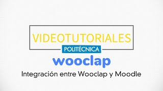 Wooclap Integración Wooclap y Moodle [upl. by Yobybab238]