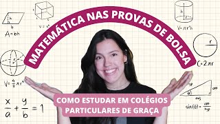 MATEMÁTICA PARA AS PROVAS DE BOLSA  Como estudar em colégios particulares de graça [upl. by Otsuj]