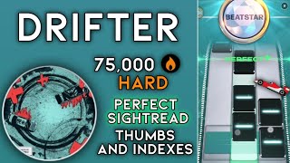 Beatstar DRIFTER  CHYL x THIRST  75k Diamond Perfect Standard Edition [upl. by Sivahc683]