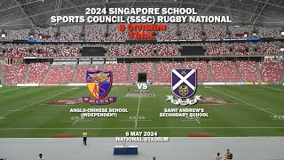 20240506 SSSC Rugby B Div Finals  ACS Independent vs St Andrews Secondary School [upl. by Carline]