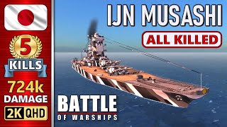 BATTLE OF WARSHIPS ⚓ MUSASHI  5 KILLS  724k DAMAGE 💥 [upl. by Hafeenah]