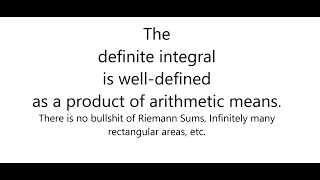 The definite integral is well defined as a product of arithmetic means [upl. by Baler643]