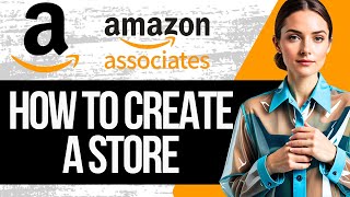 How to Create Amazon Affiliate Store for FREE 2024  Full Tutorial [upl. by Anaicilef]