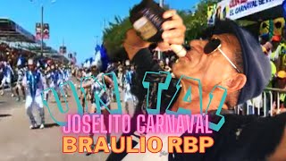 Un Tal Joselito Carnaval  Braulio RBP [upl. by Eimot]