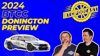 DONINGTON PREVIEW 2024 BTCC [upl. by Haimirej]