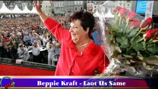 Beppie Kraft  Laot Us Same [upl. by Lloyd962]