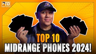 TOP 10 MIDRANGE PHONES NGAYONG 2024 ANDITO KAYA ANG PHONE MO [upl. by Odelle442]