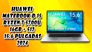 🔥 HUAWEI Laptop MateBook D 15 Ryzen 7 5700U 16GB  512 156 Pulgadas ✅ 2024 [upl. by Tadashi]