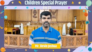 Children Special Prayer Day 23  Mr Bevin Joshua  The Psalmist [upl. by Aikem]