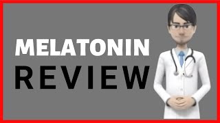 MELATONIN review melatonin benefits melatonin for sleep melatonin uses [upl. by Eblehs]