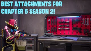 Fortnite The Best Attachments For Chapter 5 Season 2 [upl. by Jd]