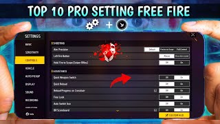 Top 10 Pro Settings Free Fire  Secret  Sensitivity  Fire Button Size  New Headshot Setting [upl. by Chan243]