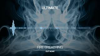 Ultimate  Fire Breathing Infrasonic Pure OUT NOW [upl. by Jonette5]