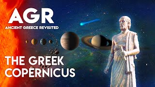 Aristarchus The Greek Copernicus  Ancient Greece Revisited [upl. by Erdei283]