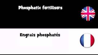 APPRENDRE LANGLAIS  Engrais phosphatés [upl. by Epolulot797]