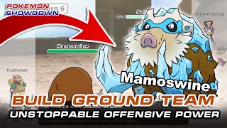 BUILD GROUND TEAM  UNSTOPPABLE OFFENSIVE POWER  Pokemon Showdown [upl. by Cicenia]