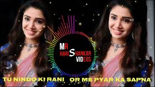 tu nindo ki rani or me pyar ka sapna dj remix song hindi songs viralvideo bollywoodsongs 🥰🥰🌷🌷 [upl. by Aivata951]