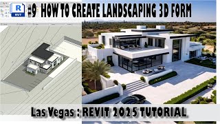 9 HOW TO CREATE LANDSCAPE 3D FORM Las Vegas  REVIT 2025 TUTORIAL [upl. by Leorsiy]