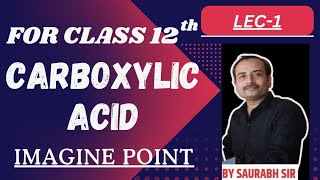 class 12 th  Carboxylic acid L1  board exam 2025  ab hoga full syllabus complete [upl. by Iralav]