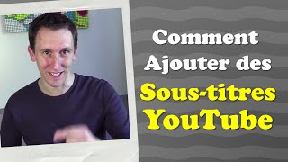 Comment ajouter rapidement des Soustitres YouTube  la transcription Vidéo [upl. by Nathanael]