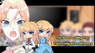 Manhwa React  The Reason Why The Twin Lady Crossdresses reacts to Linari [upl. by Ydeh]